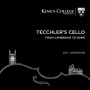 Gjeilo - Tecchler's Cello From Cambridge To