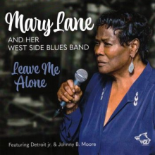 Mary Lane and Her West Side Blues Band - Leave Me Alone