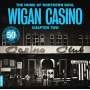 V/A - The Home of Northern Soul - Wigan Casino Chapter 2