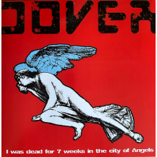 Dover - I Was Dead For 7 Weeks