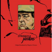Preisner, Zbigniew - Effroyables Jardins