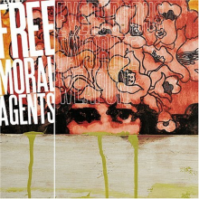 Free Moral Agents - Everybody's Favorite Weap