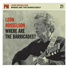Rosselson, Leon & Robb Johnson - Where Are the Barricades?
