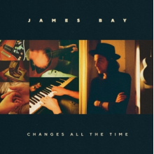 Bay, James - Changes All the Time