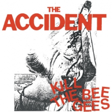 Accident - Kill the Bee Gees