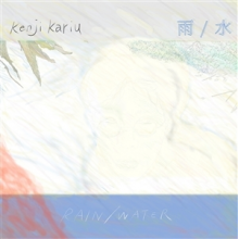 Kariu, Kenji - Rain / Water