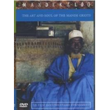 Mandekalou - The Art and Soul of the Mande Griot