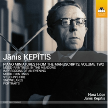 Luse, Nora - Janis Kepitis: Piano Miniatures From the Manuscripts, Volume Two