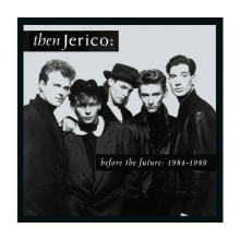Then Jericho - Before the Future: 1984-1989