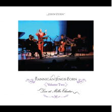 Zorn, John & Barbara Hannigan - Hannigan Sings Zorn Volume Two - Archival Series