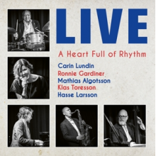 Lundin, Carin - A Heart Full of Rythm - Live