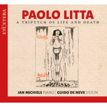 Michiels, Jan & Guido De Neve - Paolo Litta: a Triptych of Life and Death