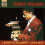 Wilson, Teddy - I Want To Be Happy