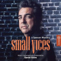 Shire, David - Small Vices
