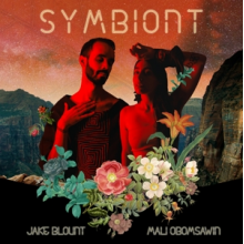 Blount, Jake & Mali Obomsawin - Symbiont