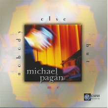 Pagan, Michael - Nobody Else But Me