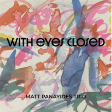 Panayides, Matt - With Eyes Closed