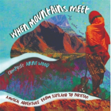 Wood, Anne - When Mountains Meet