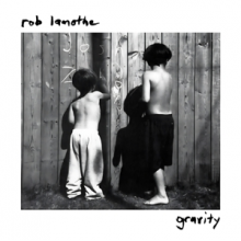 Lamothe, Rob - Gravity