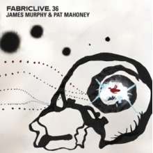 Murphy, James & Pat Mahoney - Fabriclive 36
