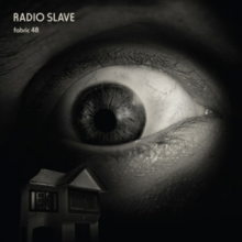 Radio Slave - Fabric 48: Radio Slave