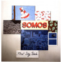Somos - First Day Back