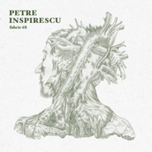 Inspirescu, Petre - Fabric 68: Petre Inspirescu