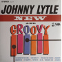 Lytle, Johnny - New and Groovy