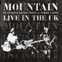 Mountain & Leslie West & Corky Laing - Live In the Uk