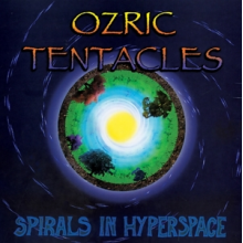 Ozric Tentacles - Spirals In Hyperspace