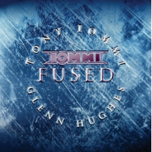 Iommi, Tony & Glenn Hughes - Fused