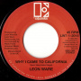 Ware, Leon - 7-Why I Came To California C/W Rockin You Eternally