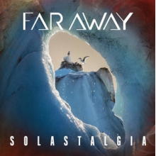 Far Away - Solastalgia