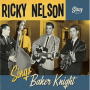 Nelson, Ricky - Sings Baker Knight