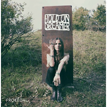 Frokedal - Hold On Dreamer