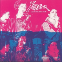 X-Ray Spex - Live At the Roxy Club, 1977