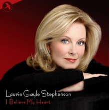 Stephenson, Laurie Gayle - I Believe My Heart