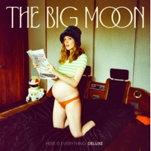 Big Moon - Here is Everything