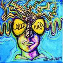 Colouratura - Wtf Was That
