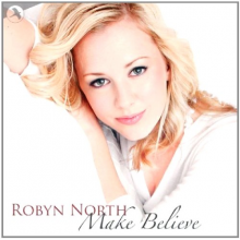 North, Robyn - Make Believe