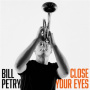Petry, Bill - Close Your Eyes