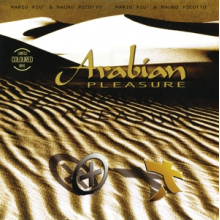 Piu , Mario & Mauro Picotto - Arabian Pleasure