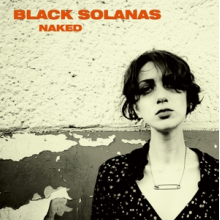 Black Solanas - Naked