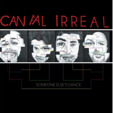 Canal Irreal - Someone Else's Dance