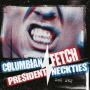 Columbian Neckties & President Fetch - 7-Split