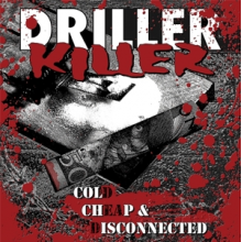 Driller Killer - Cold Cheap & Disconnected