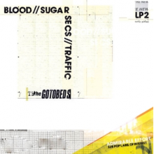 Gotobeds - Blood // Sugar // Secs // Traffic (Orange / Loser