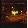 Kap, Joe Organ -Trio- - Street Noise