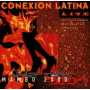 Conexion Latina - Mambo 2000 Live