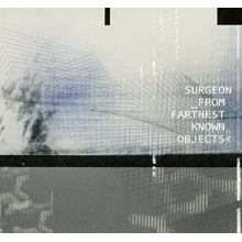 Surgeon - From Farthest Known Objects